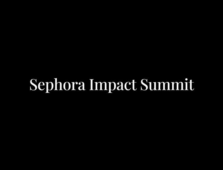 Sephora Impact Summit